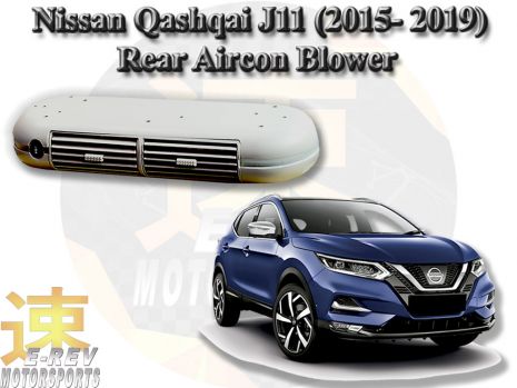 https://www.mycarforum.com/uploads/sgcarstore/data/10/10_1618748332_0Nissan-Qashqai-J11-(2016-2019)-Rear-Aircon-Blower.jpg